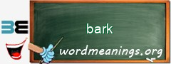 WordMeaning blackboard for bark